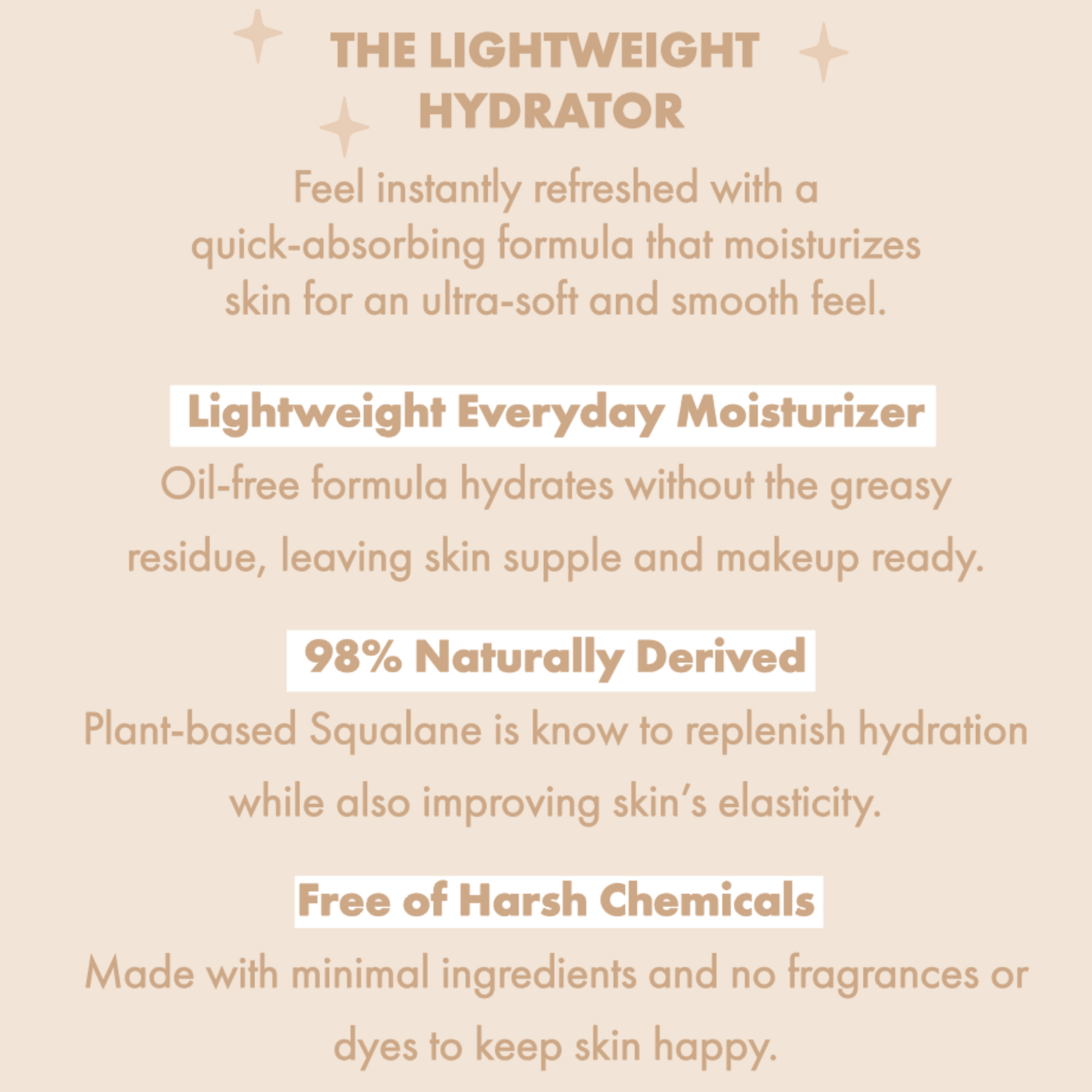 The Lightweight ColourPop Face Moisturizer delivers quick-absorbing, oil-free hydration for supple, makeup-ready skin; 98% naturally derived with plant-based squalane; free of harsh chemicals, fragrance, and dyes; beige infographic showcases benefits.